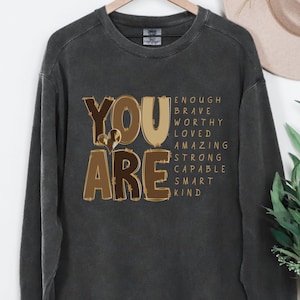 You Are Motivational Melanin Shades Comfort Colors Sweatshirt, Inspirational Gift For Women, Melanin Sweater, Black History Black Girl Magic