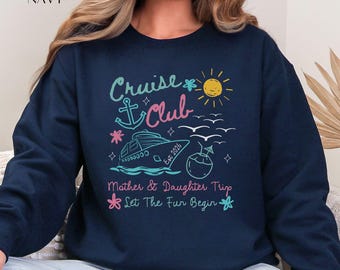 Mother Daughter Cruise Sweatshirt, Family Vacation Tops, Gifts for Mom, Travel Apparel, Matching Outfits for Trips