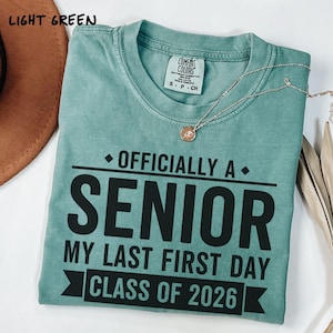 1st Last Day Senior 2026 Comfort Colors Tee, Back to School Senior Shirt, Graduation Tee, Class of 2026, Senior 2026 T-shirt, Senior Gift