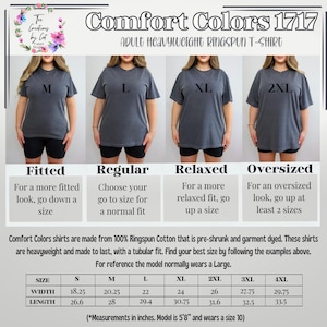 Puede incluir: Una tabla de tallas para camisetas de algod&oacute;n ringspun de peso pesado para adultos Comfort Colors 1717. La tabla muestra las medidas de ancho y largo en pulgadas para las tallas S a 4XL. La modelo mide 1,73 m y usa una talla 10.