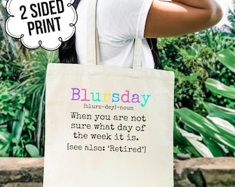 Blursday Retirement Definition Tote Bag, Funny Novelty Tote for Retirees, Gift for Retirement Party, Retired Gift for Men & Women or Friend