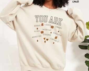 You Are Motivational Melanin Shades Sweatshirt, Inspirational Gift For Women, Melanin Sweater, Black History Black Girl Magic Crewneck