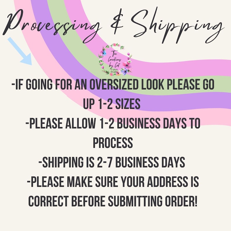 Puede incluir: Un gr&aacute;fico rosa, morado y verde con el texto "Processing & Shipping" e informaci&oacute;n sobre los tiempos de procesamiento y env&iacute;o. El texto incluye "IF GOING FOR AN OVERSIZED LOOK PLEASE GO UP 1-2 SIZES", "PLEASE ALLOW 1-2 BUSINESS DAYS TO PROCESS", "SHIPPING IS 2-7 BUSINESS DAYS" y "PLEASE MAKE SURE YOUR ADDRESS IS CORRECT BEFORE SUBMITTING ORDER!"