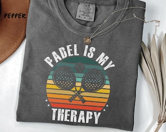 Padel Is My Therapy Comfort Colors Shirt, Funny Padel Gift, Paddle Tennis Apparel, Unique Padel Clothing for Fans