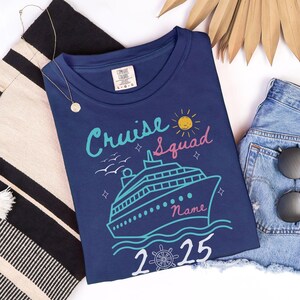 Cruise Squad T-Shirt - Custom Name 2025, Vacation Souvenir, Group Trip Shirt, Family Reunion Tee, Nautical Gift
