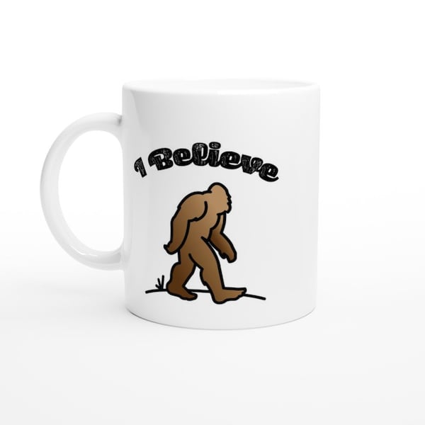 Bigfoot/Sasquatch "I Believe" Cryptid Paranormal White Taza de cerámica de 11 oz