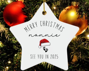 Merry Christmas Nonnie ornament, Promoted to Nonnie Christmas ornament, Nonnie baby Christmas Announcement, See you in 2025 ornament