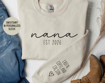 Personalized nana sweatshirt with grandkids names on sleeve, custom nana gift, custom nana 2026 sweatshirt, personalized sleeve sweatshirt,