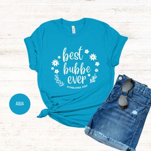 Best bubbe ever shirt, New Bubbe tee, 2025 Bubbe shirt, Bubbe gift, Bubbe pregnancy announcement, Bubbe to be 2025