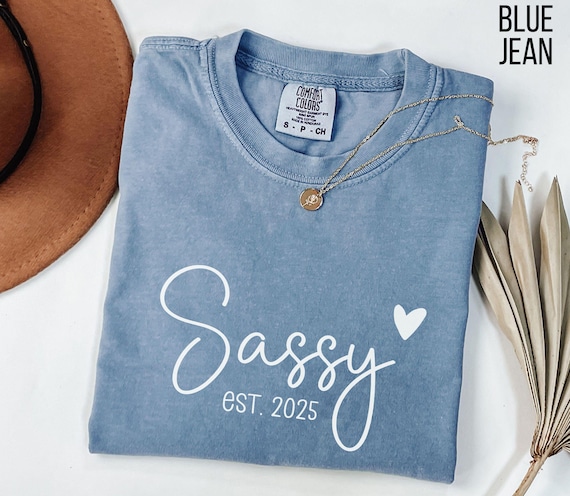 Comfort Colors® custom sassy shirt, sassy est Shirt, sassy shirt, sassy birthday gift, sassy grandma