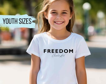 Freedom Charlie Kirk kids shirt, freedom youth shirt, freedom kids shirt