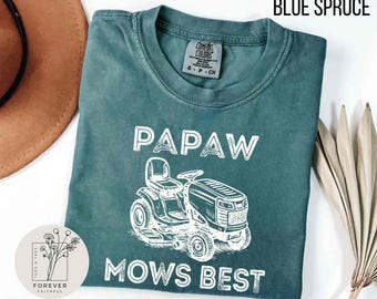 Comfort Colors® Papaw Mows Best, Funny Father's Day Gift, Vintage Lawn Mower Tee, Gift for Papaw Who Loves his Lawn, funny papaw
