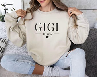 Personalized Gigi Est. sweatshirt, custom Gigi gift, custom Gigi sweatshirt, Gigi gift, Personalized Gigi mother's day gift, 2025 Gigi shirt