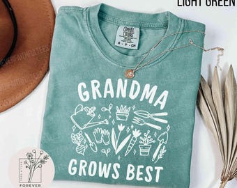 Grandma Grows Best, Gardening Shirt, Custom Garden Tee, Grandmother Gift, Plant Lover Apparel