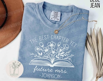Comfort colors custom future Mrs. shirt Personalized Bride Shirt Engagement Gift For Anniversary Wifey Shirt Newly Engaged Gift