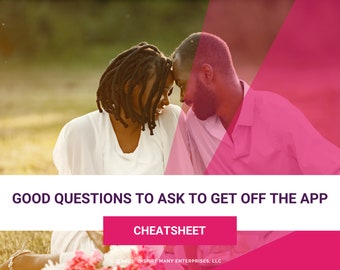 20 Good Questions To Ask To Get Off The App
