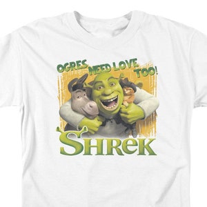 Shrek Ogres Need Love White Shirts