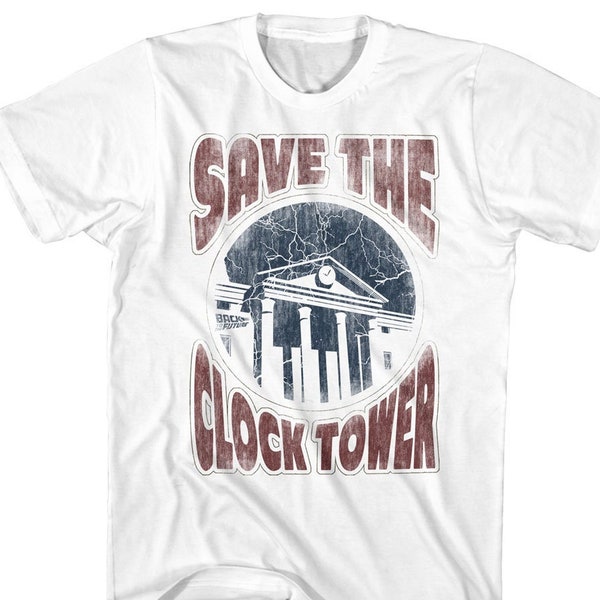 Back To The Future Save The Clock Tower Shirts