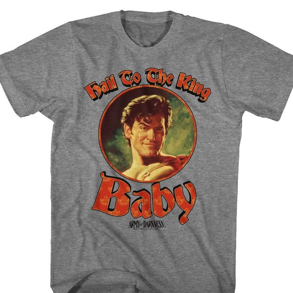 Army of Darkness Hail to the King Baby Heather Gray Shirts