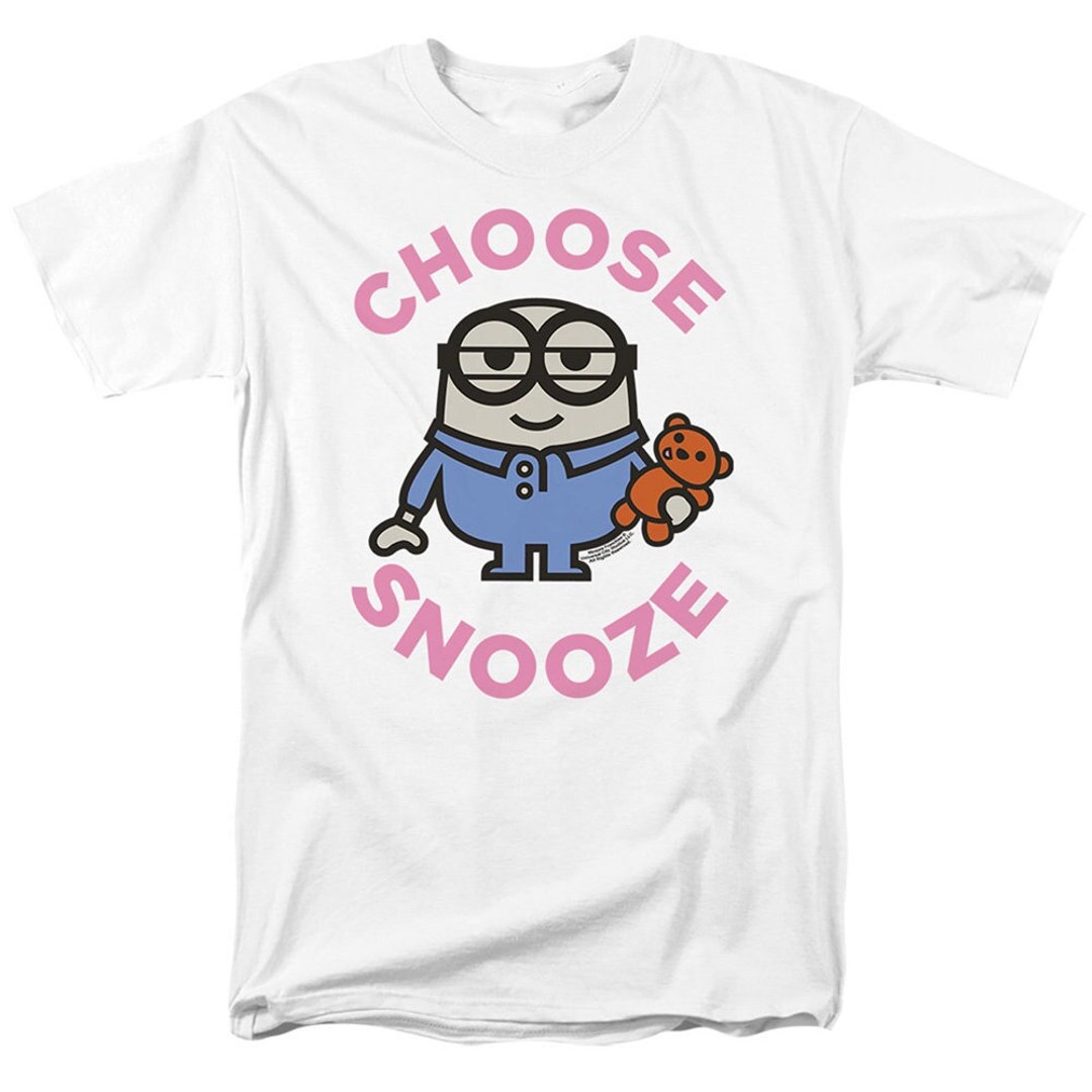 Minions Choose Snooze White Shirts - Etsy