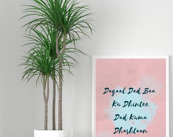 Dagaal Dad Baa Ku Dhintee Dad Kuma Dhashtaan, Somali Proverbs, Unique Quotes, Somali Digital printable, Somali decor, home  & office decor