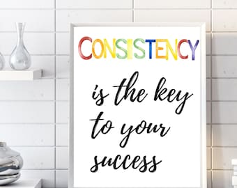 Consistency Quote Wall Art, Consistency Is The Key To Your Success, Poster, Success, Office Wall Decor, Boss, Inspirational, Motivational