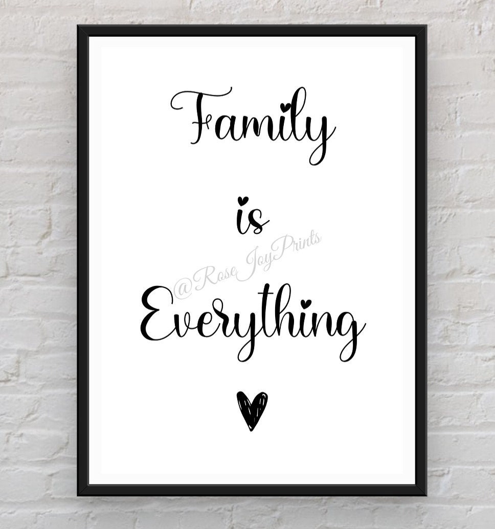 Family is Everything Quote Black & White Print Etsy