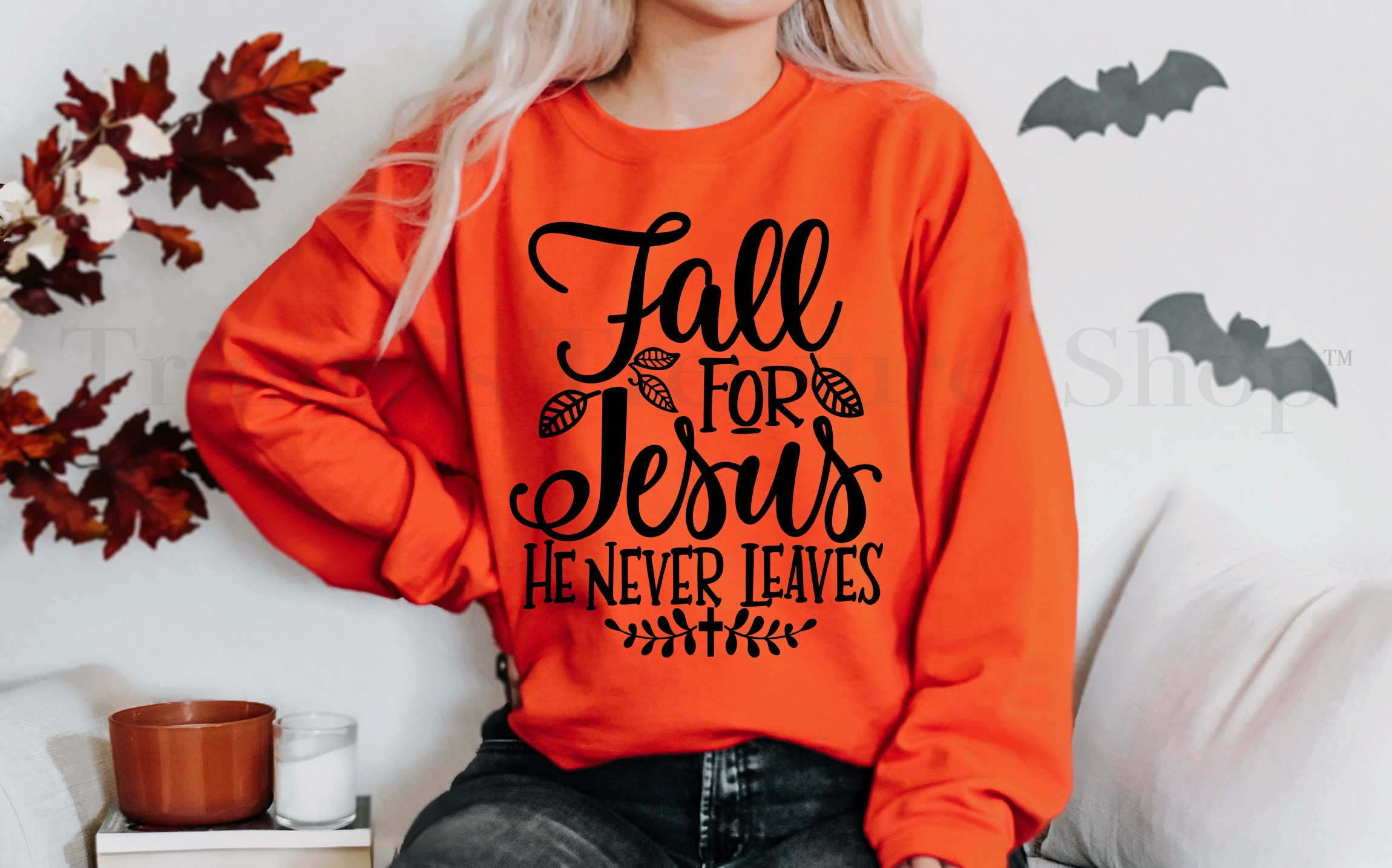 Fall for Jesus He Never Leaves Fall Sweatshirts Sweatshirts - Etsy