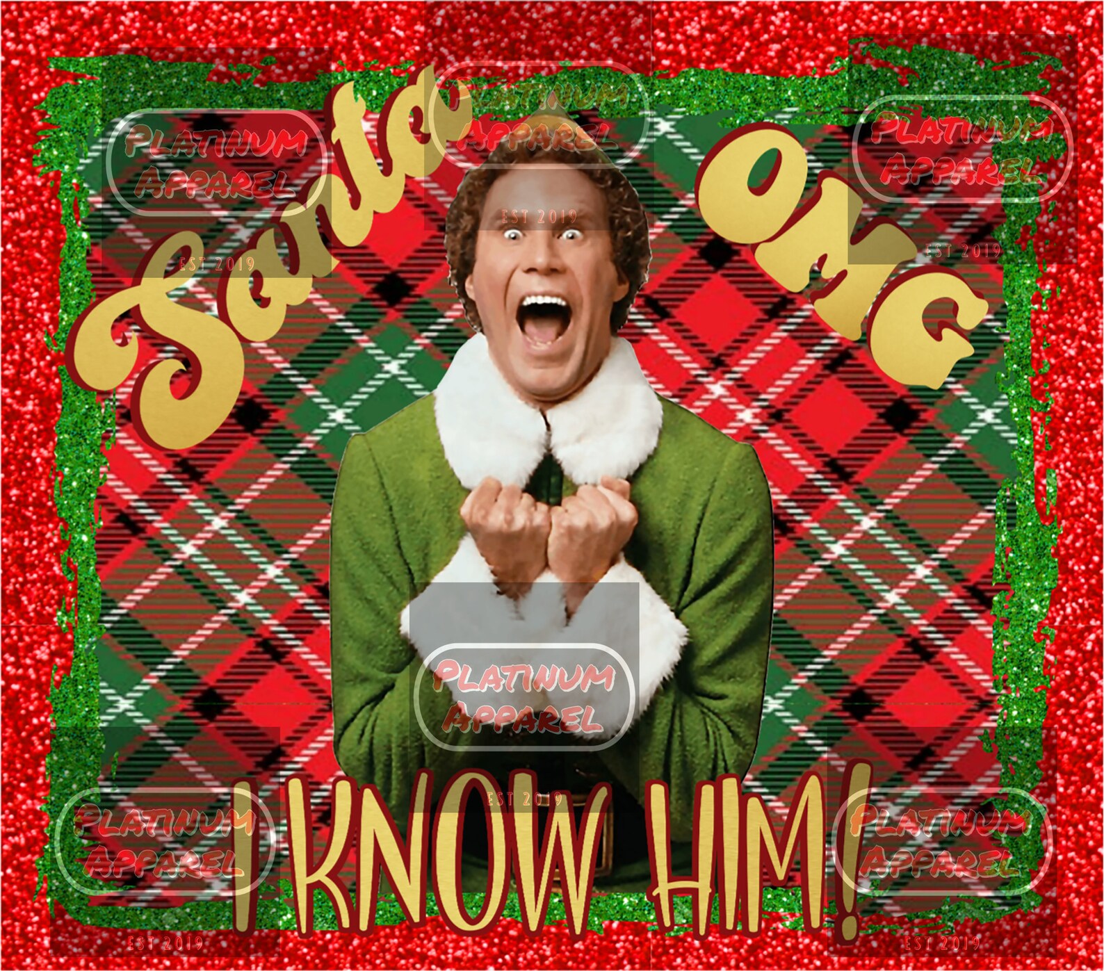 Santa OMG I know Him Christmas Buddy Elf Holiday Design Etsy