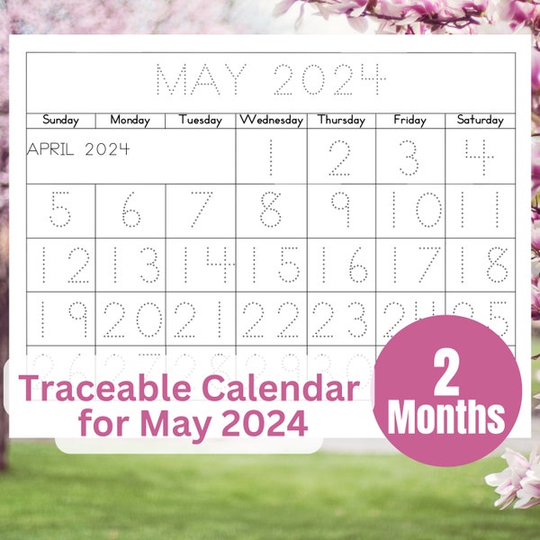 May 2024 and June 2024 Tracing Calendar for Kids- Printable -Learning to Write, Preschool Calendar, traceable numbers, tracing