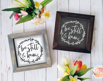 Be Still And Know Psalm 46:10 Rustic Farmhouse Sign, Wood Decor