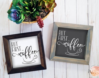 But First Coffee Wood Sign: Rustic Farmhouse Kitchen Decor