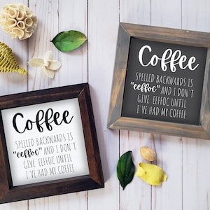 Coffee Spelled Backwards Is Eeffoc | Coffee Wood Sign | Rustic Farmhouse | Framed Kitchen Sign