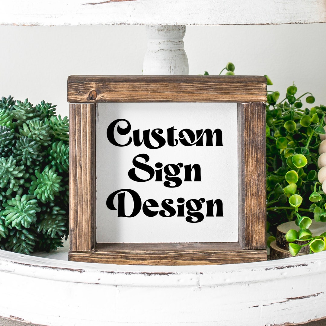 Custom Design Wood Rustic Farmhouse Framed Sign - Etsy