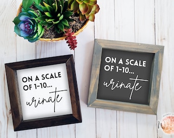Funny Bathroom Wood Sign: Rustic Farmhouse Humor Decor