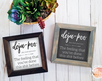Deja Poo Rustic Framed Wood Sign - Funny Bathroom Humor
