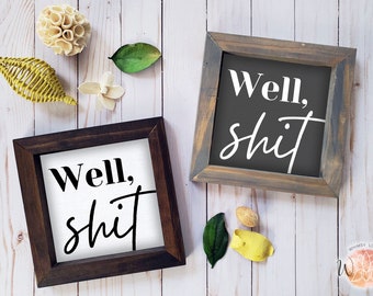 Funny Bathroom Wood Sign: Rustic Farmhouse Humor Decor
