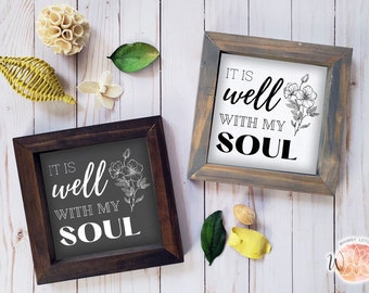 It Is Well With My Soul Rustic Farmhouse Sign, Wood Decor