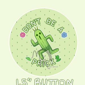 1.5" Final Fantasy Cactuar "Don't Be A Prick" Button