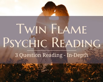 Psychic Reading Love - Twin Flame In-Depth Reading - 3 Questions