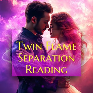Twin Flame Separation Reading - TwinFlame Reading - Twin flames - Twin flame reunion - Twin flame runner