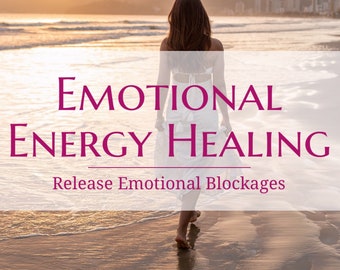 Emotional Healing - Self Love Healing - Energy Healing - Release Emotional Blockages - Reiki - Emotional Balance - Emotional Clearing -