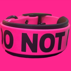 2" Double Layered DO NOT PET Biothane Dog Collar | 2" with a 1.5" Overlay | Reactive Dog | Service Dog | Working Dog | Durable | Waterproof image 3