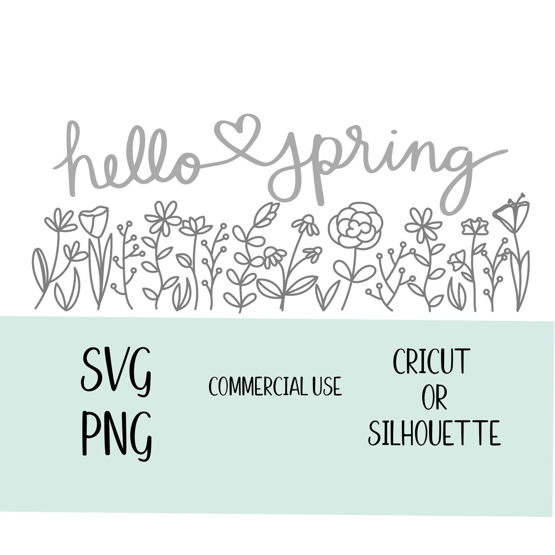 Floral Hello Spring SVG File PNG File- Spring SVG for Cricut and ...