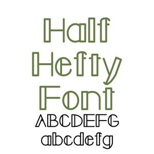 Puede incluir: Diseño gráfico con las palabras "Half Hefty Font" en una fuente verde delineada. Debajo, los alfabetos mayúsculas y minúsculas se muestran en una fuente negra delineada.