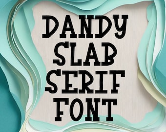 Dandy Slab Serif Font, Commercial Use Font, Cute Fonts, Fonts for Crafting, Handwritten Font