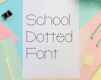 School Dotted Font, Commercial Use Font, Cute Fonts, Fonts for Crafting, Handwritten Font