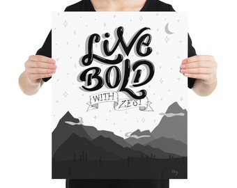 Live Bold in Black and White