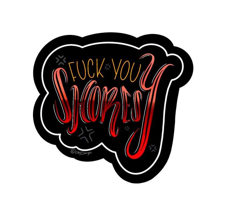 Letterkenny FUCK YOU SHORESY stickers image 1