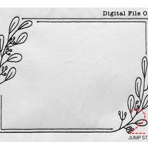 May include: Black and white line drawing of a simple floral frame with a jump stitch instruction. The text "Digital File Only" and "Jump Stitch" are included in the image.